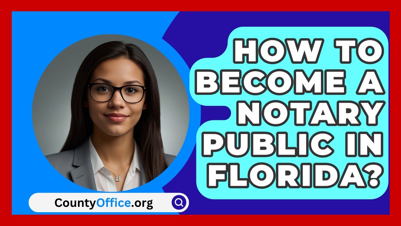 How to Become a Notary in Florida