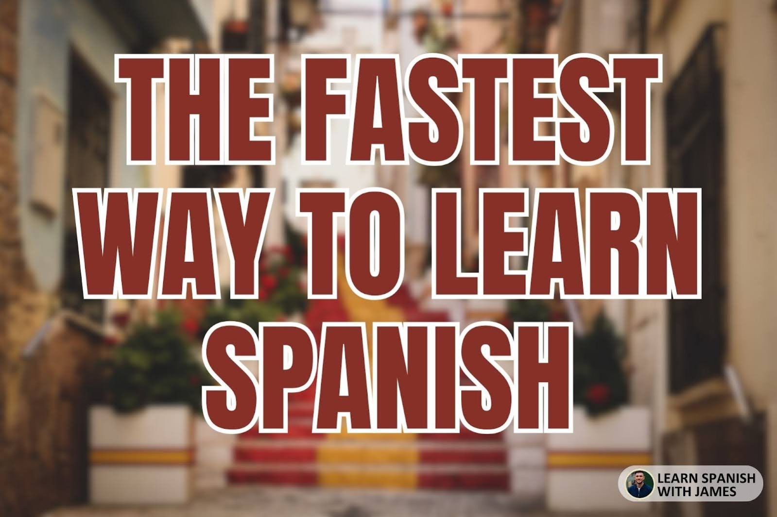 How to Learn Spanish Fast